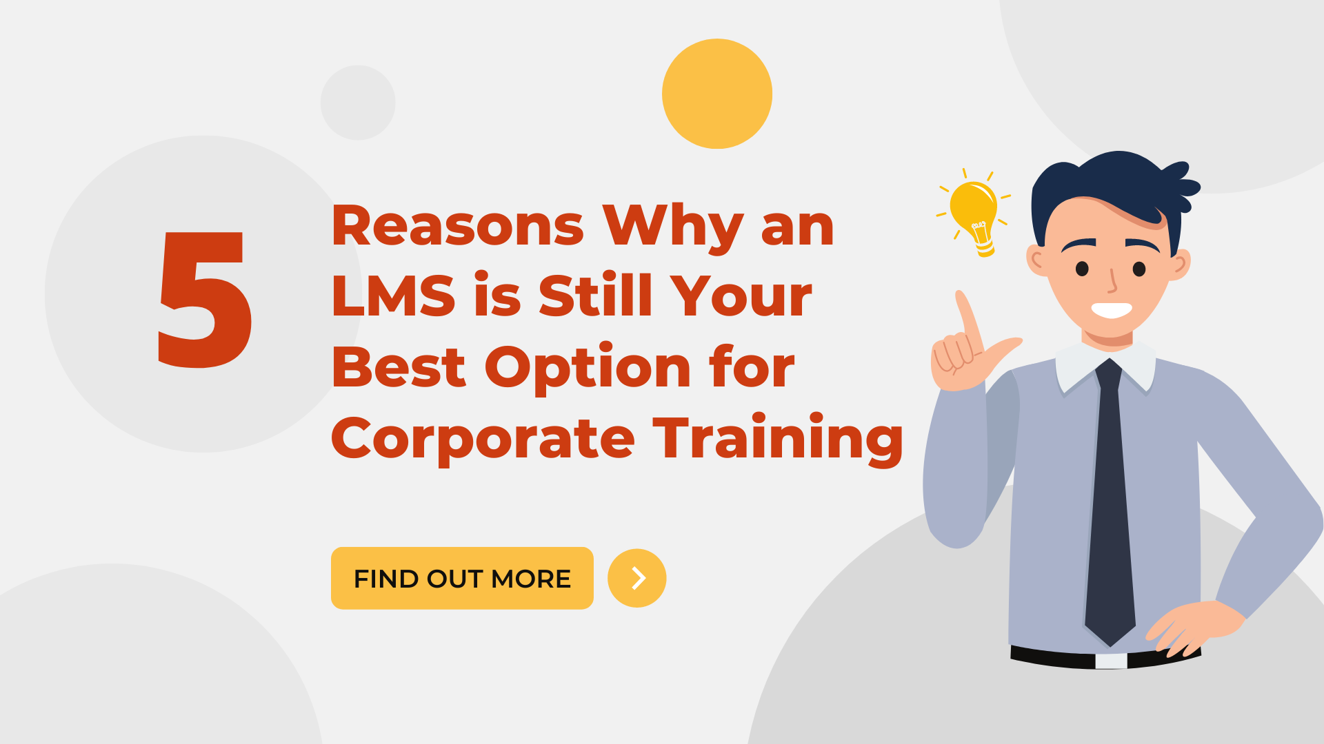 5 Reasons Why the LMS is Still Your Best Option for Corporate Training