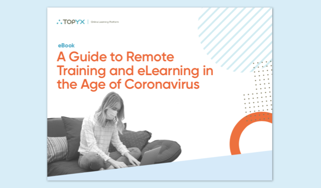 Remote Training and eLearning in the Age of Coronavirus